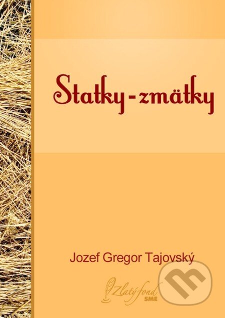 Statky-zmätky - Jozef Gregor Tajovský