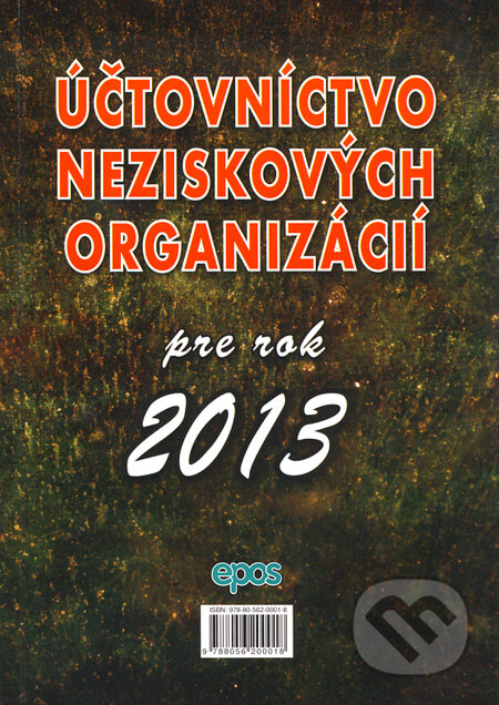Učtovníctvo neziskových organizácií pre rok 2013, Epos, 2013