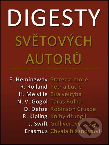 Digesty světových autorů - Romana Szalaiová, Ladislav Szalai, Nakladatelství Viking, 2012