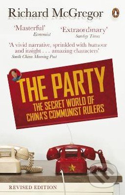 The Party - Richard McGregor, Penguin Books, 2013