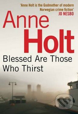 Blessed Are Those Who Thirst - Anne Holt - kniha z kategorie Detektivky