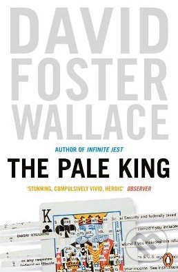 The Pale King - David Foster Wallace, Penguin Books, 2012
