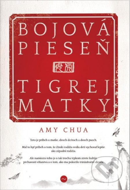 Bojová pieseň tigrej matky - Amy Chua, 2013