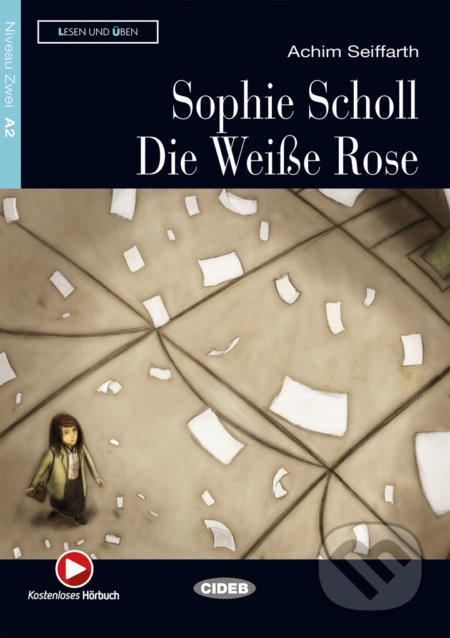 Sophie Scholl - Die Weise Rose A2 + CD, Black Cat, 2013