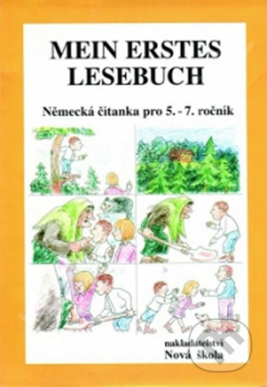 Mein erstes Lesebuch (Německá čítanka pro 5. - 7. ročník) - Alena Kovářová, Nová škola, 1997