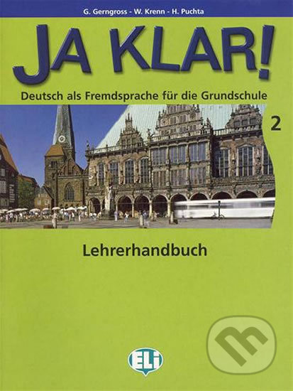 Ja Klar! 2: Lehrerhandbuch - Günter Gerngross, Eli, 2007