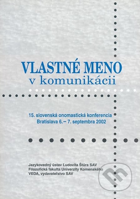 Vlastné meno v komunikácii - Pavol Žigo, Milan Majtán, VEDA, 2003