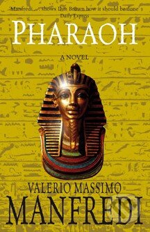 Pharaoh - Valerio Massimo Manfredi, Pan Books, 2008