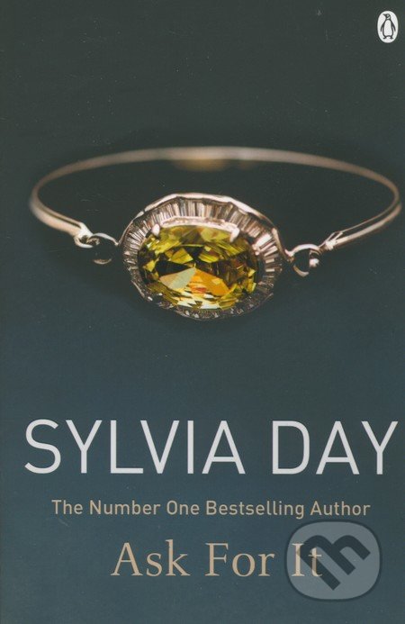 Ask For It - Sylvia Day, Penguin Books, 2013