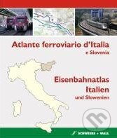 Eisenbahnatlas Italien und Slowenien, Schweers + Wall, 2010