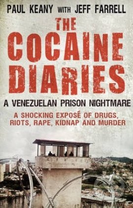 The Cocaine Diaries - Paul Keany, Jeff Farrell, Mainstream, 2013