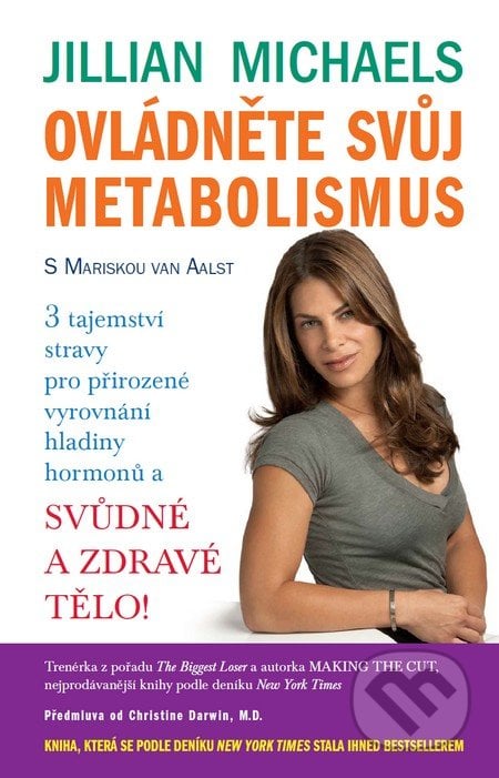 Ovládněte svůj metabolismus - Jillian Michaels, Mariska van Aalst, ANAG, 2013