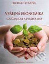 Veřejná ekonomika - Richard Pospíšil, Professional Publishing, 2013