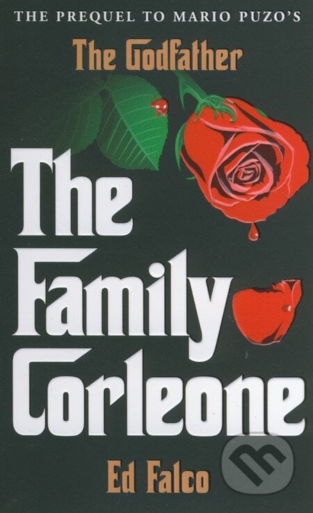 The Family Corleone - Ed Falco, Arrow Books, 2013