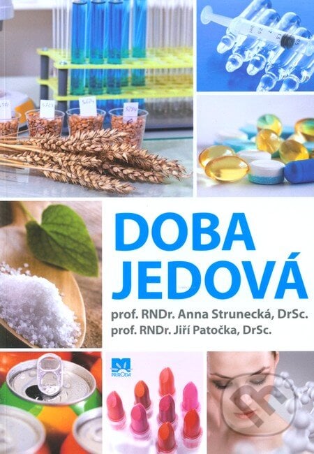 Doba jedová (slovenský jazyk) - Anna Strunecká, Jiří Patočka, Príroda, 2013