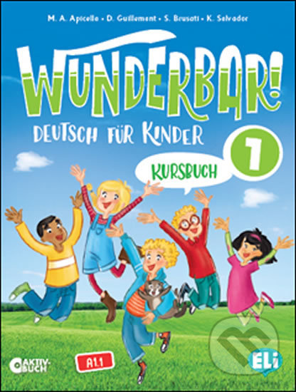 Wunderbar! 1 - Arbeitsbuch + Audio-CD - D. Guillemant A., M. Apicella, Eli, 2020