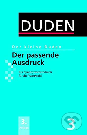 Duden  - Der kleine Duden - Passender Ausdruck - Volker Kohlheim, Cornelsen Verlag, 2014