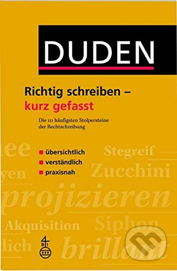 Duden - Richtig Schreiben - Kurz Gefasst - Christian Stang, Bibliographisches Institut, 2006