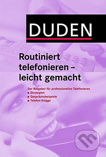 Duden - Routiniert Telefonieren - Leicht Gemacht, Bibliographisches Institut, 2008