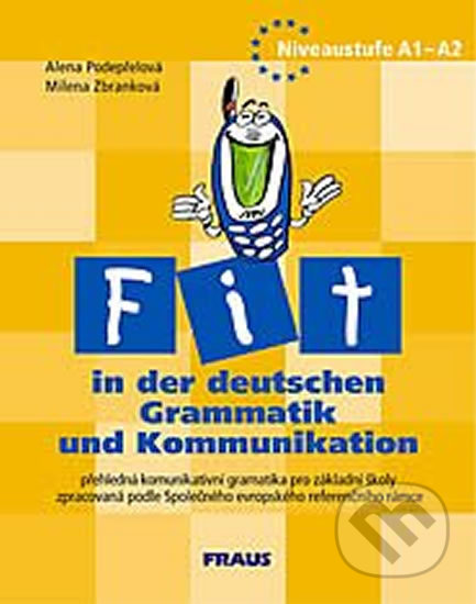 Fit in der deutschen Grammatik und Kommunikation, Fraus, 2012