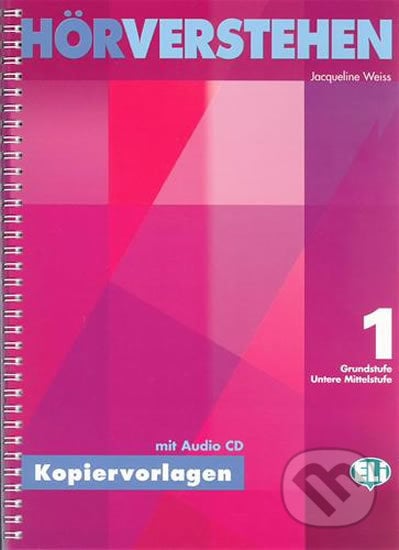 Hörverstehen 1 Kopiervorlagen für Grundstufe und untere Mittelstufe mit Audio CD - Jacqueline Weiss, Eli, 2002