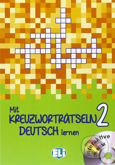 Mit Kreuzworträtseln Deutsch Lernen Band 2: Mittelstufe + interaktive CDRom, Eli, 2015