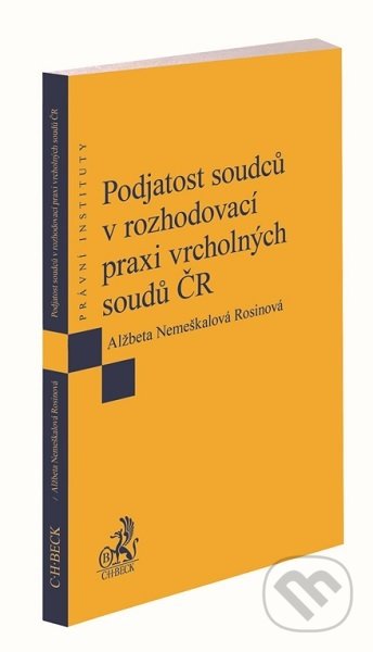 Podjatost soudců v rozhodovací praxi vrcholných soudů ČR - kniha z kategorie Právo