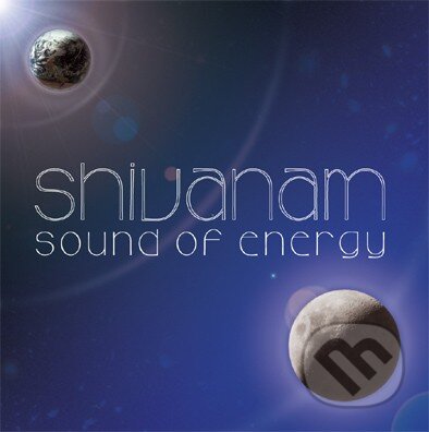 Shivanam: Sound of Energy - Shivanam, Hudobné albumy, 2022