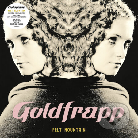 Goldfrapp: Felt Mountain (2022 Edition)