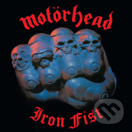 Motörhead: Iron Fist (40th anniversary edition) - Motörhead, Hudobné albumy, 2022