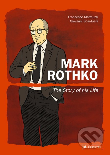 Mark Rothko: The Story of His Life - Francesco Matteuzzi, Giovanni Scarduelli (Ilustrátor) - kniha z kategorie Komiksy