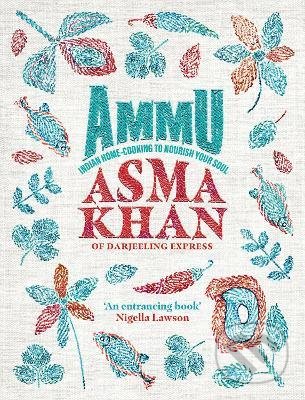 Ammu - Asma Khan, Ebury, 2022