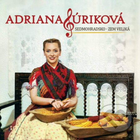 Adriana Fúriková: Sedmohradsko - zem veliká - Adriana Fúriková, Hudobné albumy, 2022