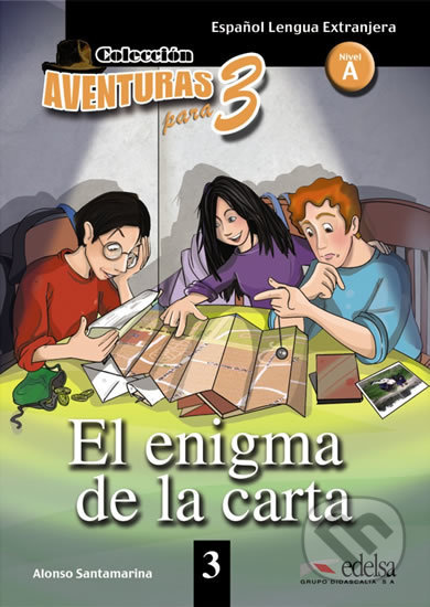 Coleccion Aventuras para 3/A1: El enigma de la carta + Free audio download (book 3) - Alfonso Santamarina, Edelsa, 2012