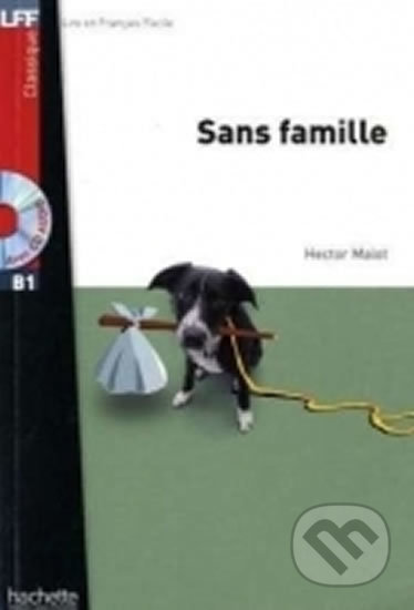 LFF B1 Sans famille (Livre & CD audio MP3) - Hector Malot - kniha z kategorie Jazykové učebnice a slovníky