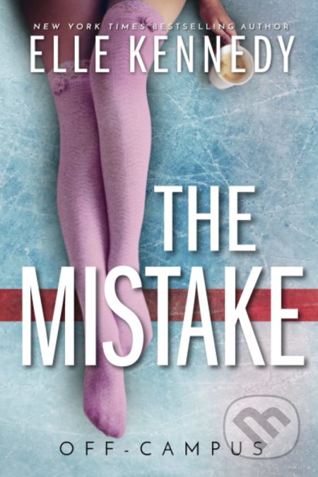 The Mistake - Elle Kennedy, Bloom Books, 2015