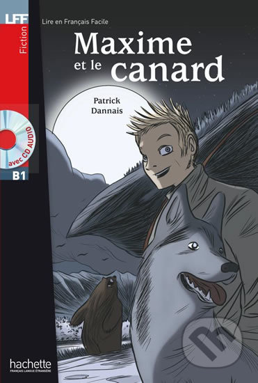 Maxime et le Canard B1 (+ CD audio) - Patrick Dannais - kniha z kategorie Beletrie