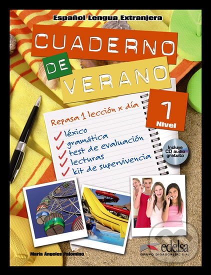 Cuaderno de verano 1/A1 Libro + CD - María Ángeles Palomino, Edelsa, 2013