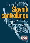 Slovník controllingu česko-anglický, anglicko-český - Kolektiv autorů, Management Press, 2003