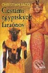 Cestami egyptských faraónov - Christian Jacq, Motýľ, 2003