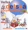 Veľká detská encyklopédia - Ivona Březinová, Milan Starý, Príroda, 2003