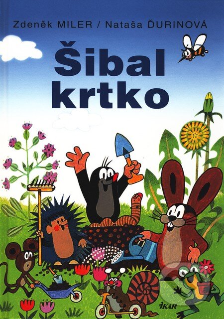 Šibal krtko - Zdeněk Miler, Ikar, 2003