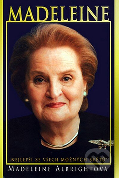 Madeleine - Madeleine Albright, Práh, 2003