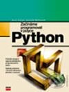 Začínáme programovat v jazyce Python - Daryl Harms, Kenneth McDonald, Computer Press, 2003