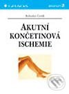 Akutní končetinová ischemie - Bohuslav Čertík, Grada, 2003