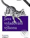 Java - vylaďování výkonu - Jack Shirazi, Grada, 2003