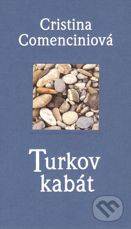 Turkov kabát - Cristina Comenciniová, Slovart, 2003