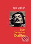 Život Salvadora Dalího - Ian Gibson, BB/art, 2003