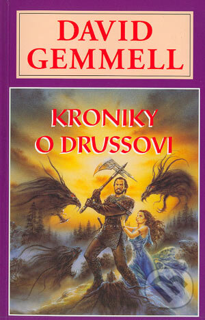 Kroniky o Drussovi - David Gemmell, Návrat, 2003