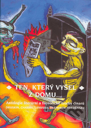 Ten, který vyšel z domu ... - Kolektiv autorů, Volvox Globator, 2003